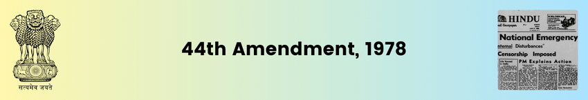 The Constitution (44th Amendment) Act, 1978 | Right to Property ceases to be a Fundamental Right  | UPSC