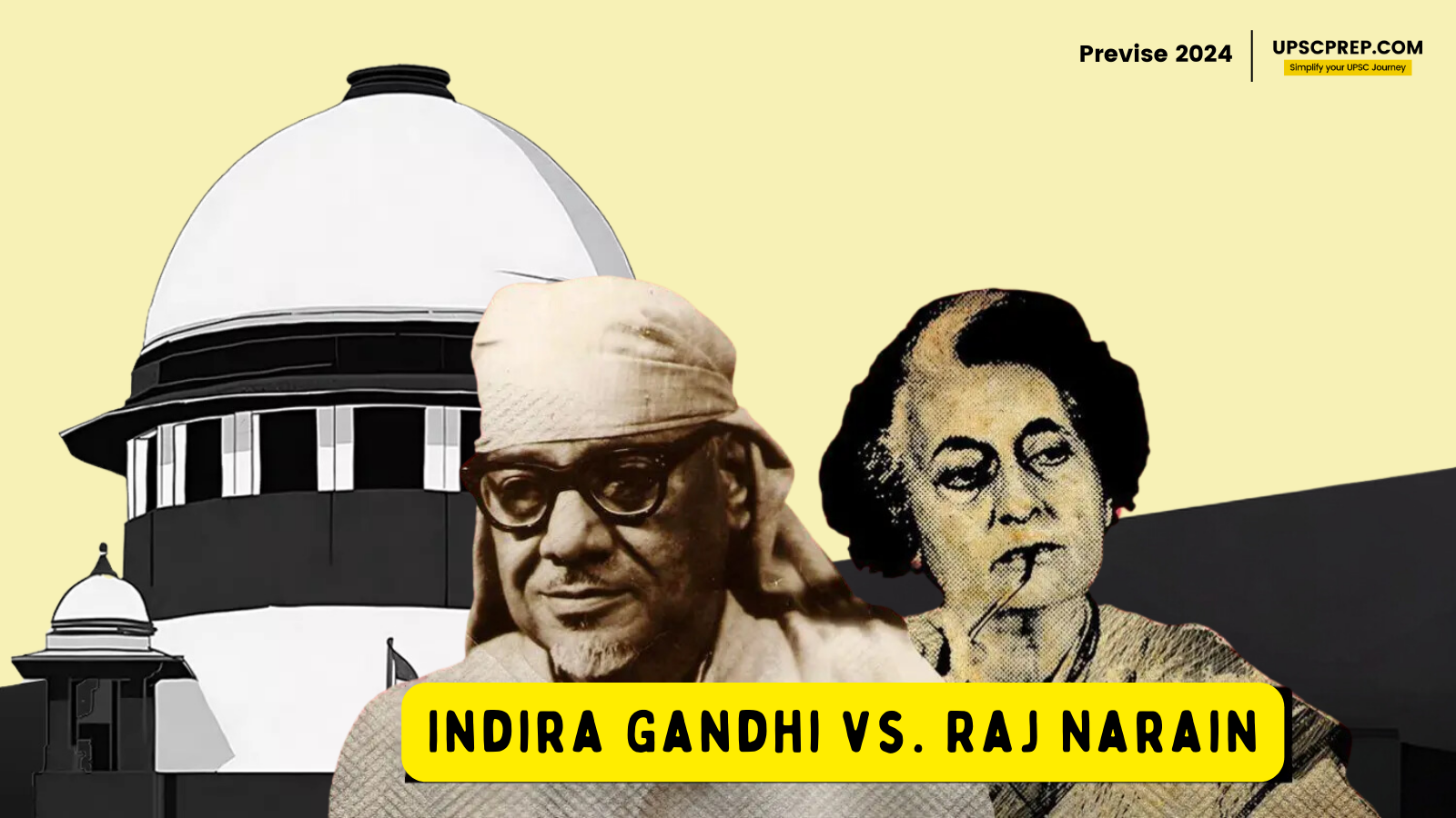 Indira Nehru Gandhi v. Raj Narain Case 1975 | UPSC | Supreme Court Case