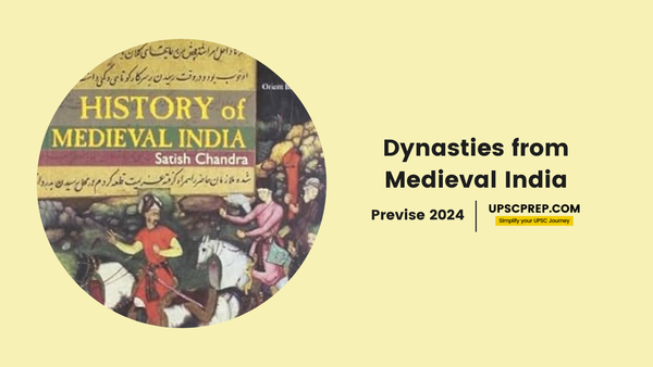 Previse 2024: Medieval India - Dynasties