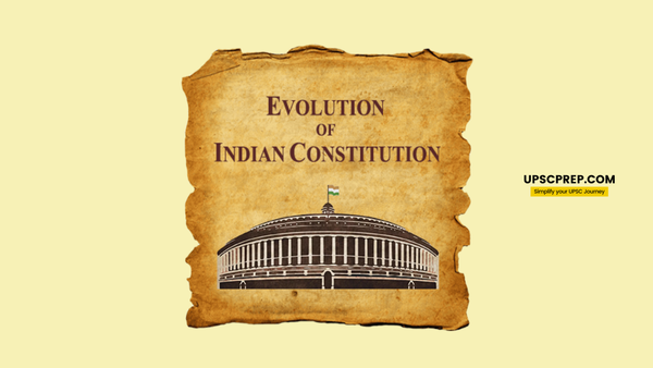Evolution of the Indian Constitution